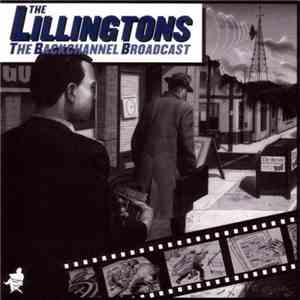 The Lillingtons - The Backchannel Broadcast mp3 album