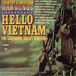 The Lonesome Valley Singers - Hello Vietnam - Country & Western War Songs mp3 album