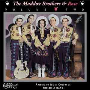 The Maddox Brothers & Rose - Volume Two (America's Most Colorful Hillbilly Band) mp3 album