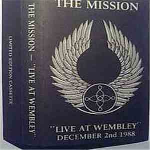 The Mission - Live At Wembley December 2nd 1988 mp3 album