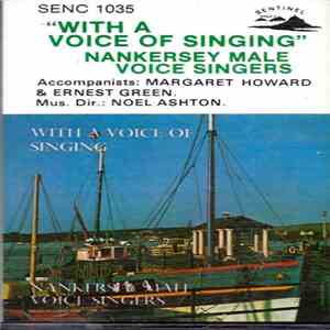 The Nankersey Male Voice Singers - With A Voice Of Singing mp3 album