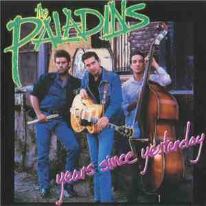 The Paladins - Years Since Yesterday mp3 album
