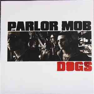The Parlor Mob - Dogs mp3 album