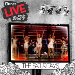 The Saturdays - iTunes Festival: London 2009 mp3 album
