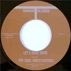 The Soul Investigators - Let's Have Some / Trouble Talk mp3 album