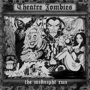 The Theatre Zombies - The Midnight Run mp3 album