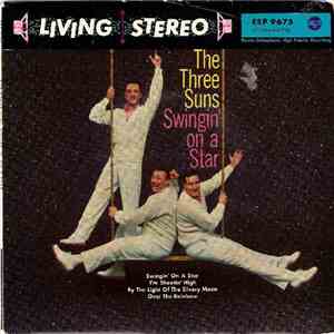 The Three Suns - The Three Suns Swingin' On A Star mp3 album