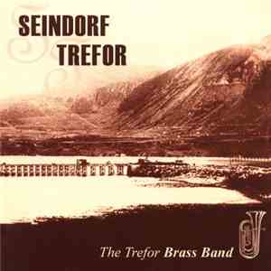 The Trefor Brass Band - Seindorf Trefor mp3 album