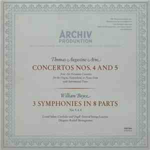 Thomas Augustine Arne / William Boyce - Lionel Salter ∙ Festival Strings Lucerne ∙ Rudolf Baumgartner - Concertos Nos. 4 And 5 / 3 Symphonies In 8 Parts mp3 album