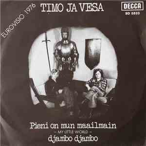 Timo Ja Vesa - Djambo Djambo / Pieni On Mun Maailmain mp3 album