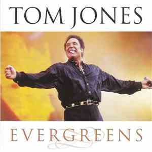 Tom Jones - Evergreens mp3 album