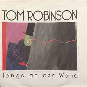 Tom Robinson - Tango An Der Wand mp3 album