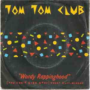 Tom Tom Club - Wordy Rappinghood mp3 album