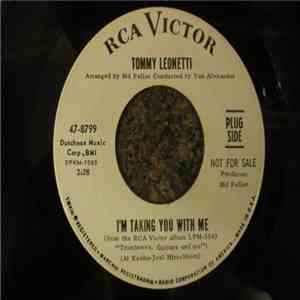 Tommy Leonetti - I'm Taking You With Me / The Sweetheart Tree mp3 album