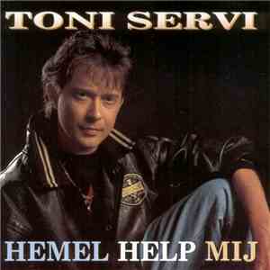 Tony Servi - Hemel Help Mij mp3 album