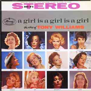 Tony Williams  - A Girl Is A Girl Is A Girl mp3 album