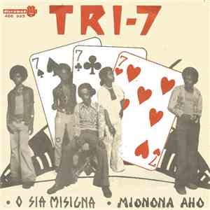Tri-7 - O Sia Misigna / Mionona Aho mp3 album