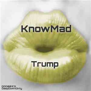 Trump - KnowMad mp3 album