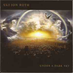 Uli Jon Roth - Under A Dark Sky mp3 album