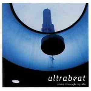 Ultrabeat  - Shine Through My Life mp3 album