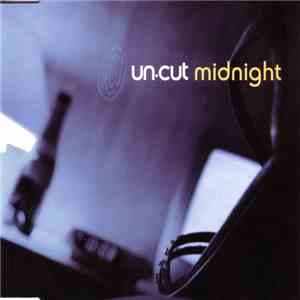 Un-cut - Midnight mp3 album