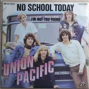 Union Pacific  - No School Today mp3 album