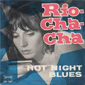 Unknown Artist - Rio Cha-Cha / Hot Night Blues mp3 album