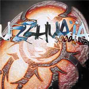 Uzzhuaia - 3000 Grados mp3 album