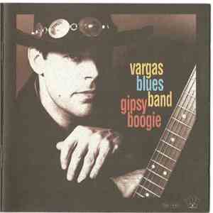 Vargas Blues Band - Gipsy Boogie mp3 album