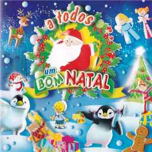 Various - A Todos Um Bom Natal mp3 album