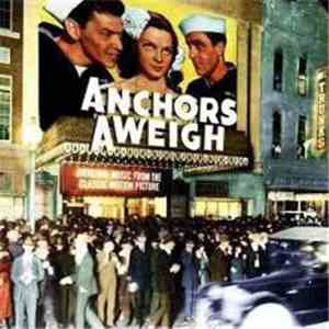 Various - Anchors Aweigh - Original Music From The Classic Motion Picture mp3 album