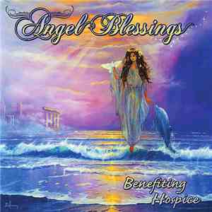 Various - Angel Blessings (Benefiting Hospice) mp3 album