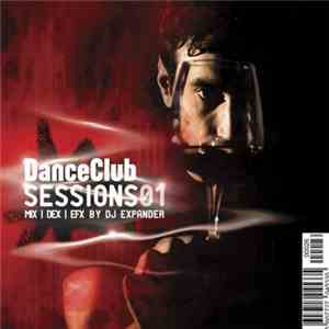 Various - Dance Club Sessions 01 mp3 album