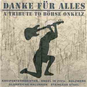 Various - Danke Für Alles - A Tribute To Böhse Onkelz mp3 album