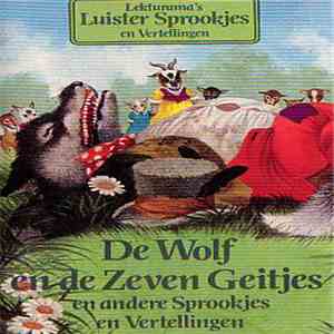 Various - De Wolf En De Zeven Geitjes En Andere Sprookjes En Vertellingen mp3 album