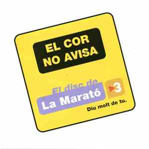 Various - El Disc de La Marató 2007 - El Cor No Avisa mp3 album