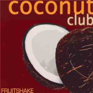 Various - Fruitshake - Coconut Club mp3 album