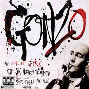 Various - Gonzo : The Life And Work Of Dr. Hunter S. Thompson : Music From The Film mp3 album