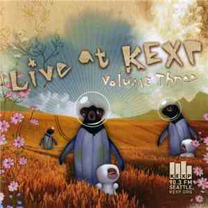 Various - Live At KEXP, Volume Three mp3 album