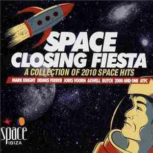 Various - Space Closing Fiesta 2010 mp3 album