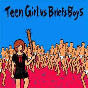Various - Teen Girl Vs Briefs Boys mp3 album