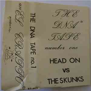 Various - The DNA Tape No 1 Head On vs The Skunks mp3 album
