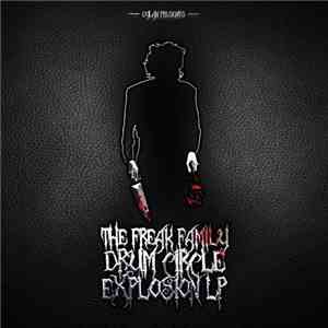 Various - The Freak Family Drum Circle Explosion LP mp3 album