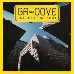 Various - The Groove Collection #001 mp3 album