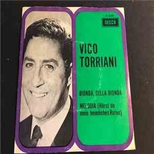 Vico Torriani - Bionda, Bella Bionda / Melodia mp3 album