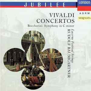 Vivaldi, Boccherini, Lucerne Festival Strings, Rudolf Baumgartner - Concertos / Symphony In C Minor mp3 album