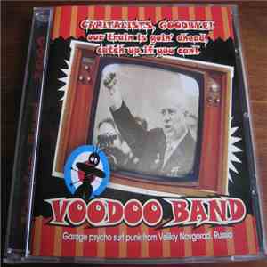 Voodoo Band - Capitalists, Goodbye! Our Train Is Goin' Ahead, Catch Up If You Can! mp3 album
