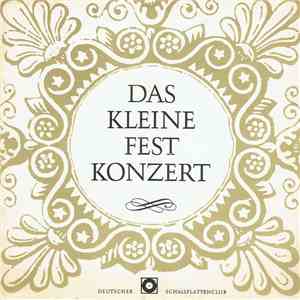 W. A. Mozart - Dietrich Buxtehude - Antonio Vivaldi - Das Kleine Festkonzert mp3 album