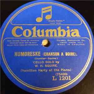 W. H. Squire - Humoreske (Chanson A Boire) / Handel's Largo mp3 album