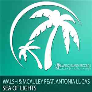 Walsh & McAuley Feat. Antonia Lucas - Sea Of Lights mp3 album